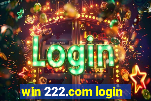 win 222.com login